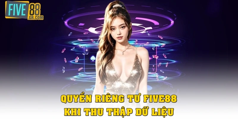 Quyền riêng tư Five88 khi sử dụng và chia sẻ dữ liệu